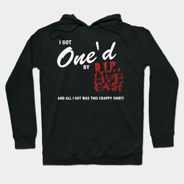 I Got One'd by the Metal Injection Livecast Hoodie by ripalivecast